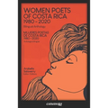 Mujeres poetas de Costa Rica 1980-2020: Women Poets of Costa Rica 1980-2020 - Paperback