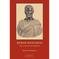 Roman Manliness: Virtus and the Roman Republic - Paperback