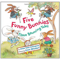 Five Funny Bunnies: Three Bouncing Tales - Paperback