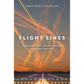 Flight Lines: Assorted lies, recollections and war stories - Paperback
