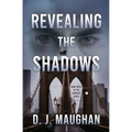 Revealing the Shadows: A thrilling detective story - Paperback