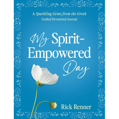 My Spirit-Empowered Day: A Sparkling Gems from the Greek Guided Devotional Journal - Paperback