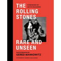 The Rolling Stones Rare and Unseen: Foreword by Keith Richards, Afterword by Andrew Loog Oldham - Hardcover