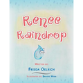 Renee Raindrop - Paperback