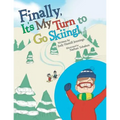 Finally, It'S My Turn to Go Skiing! - Paperback
