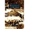 Wrightwood and Big Pines - Hardcover