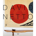 David Netto: The First Monograph of a Distinctive Voice in American Design - Hardcover