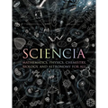 Sciencia: Mathematics, Physics, Chemistry, Biology, and Astronomy for All - Hardcover
