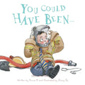 You Could Have Been... - Paperback