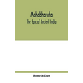 Mahabharata: the epic of ancient India - Paperback