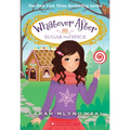 Sugar and Spice (Whatever After #10): Volume 10 - Paperback