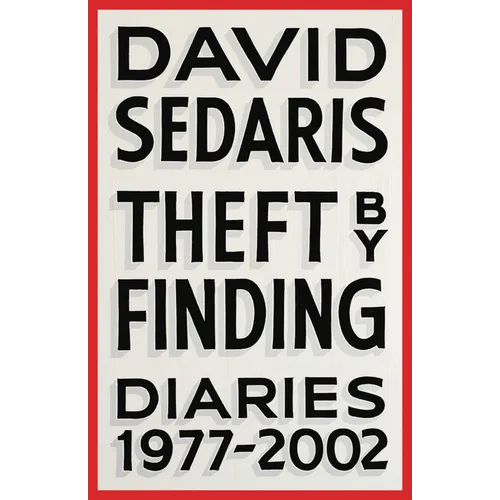 Theft by Finding: Diaries (1977-2002) - Hardcover