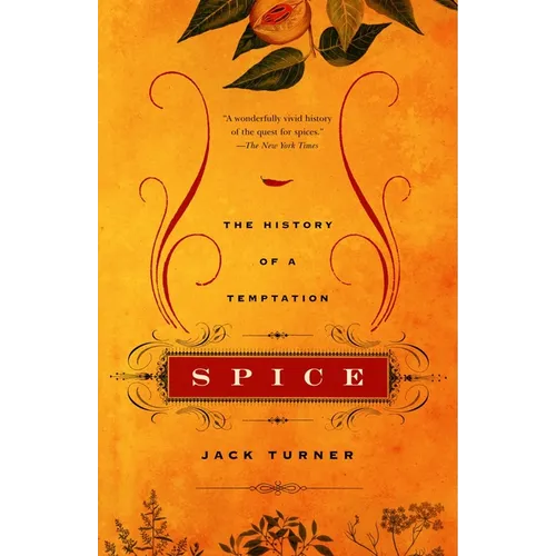 Spice: The History of a Temptation - Paperback