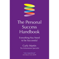 The Personal Success Handbook: Everything You Need to Be Successful - Paperback