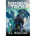Sentenced to Troll 4 - Paperback