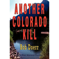 Another Colorado Kill: (A Jim West Mystery Thriller Series Book 4) - Paperback