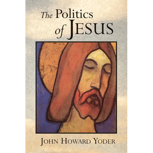 The Politics of Jesus: Vicit Agnus Noster - Paperback