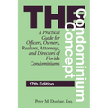The Condominium Concept: A Practical Guide for Officers, Owners, Realtors, Attorneys, and Directors of Florida Condominiums - Paperback