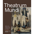 Theatrum Mundi: Masks and Masquerades in Mexico and the Andes - Hardcover