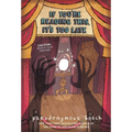 If You're Reading This, It's Too Late - Paperback