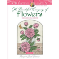 Creative Haven the Beautiful Language of Flowers Coloring Book - Paperback