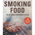 Smoking Food: The Ultimate Beginner's Guide - Paperback