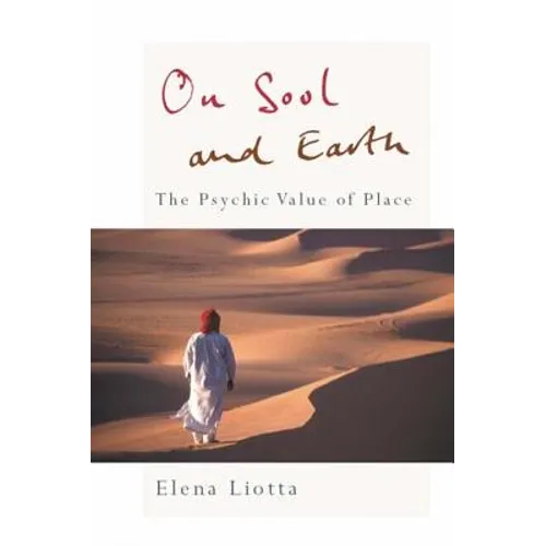 On Soul and Earth: The Psychic Value of Place - Paperback