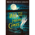 Wait Till Helen Comes: A Ghost Story - Paperback