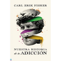 Nuestra Historia de la Adiccion - Paperback