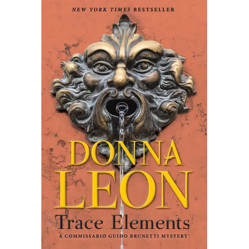 Trace Elements: A Commissario Guido Brunetti Mystery - Hardcover