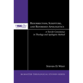 Resurrection, Scripture, and Reformed Apologetics - Paperback