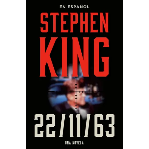 Stephen King: 11.22.63 (En Español) - Paperback