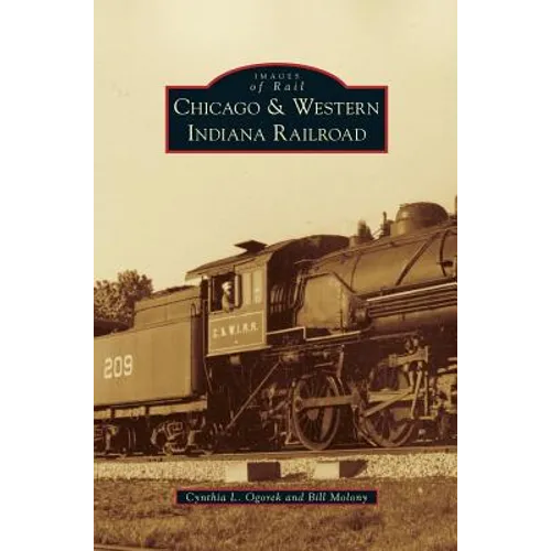 Chicago & Western Indiana Railroad - Hardcover