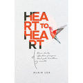 Heart to Heart: Yours daily effective prayers that gets limitless results - Paperback