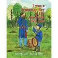 I Was a Drummer Boy in the American Civil War - Paperback