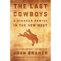 The Last Cowboys: A Pioneer Family in the New West - Paperback