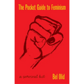 The Pocket Guide to Feminism: A Survival Kit - Paperback