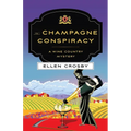 The Champagne Conspiracy: A Wine Country Mystery - Paperback