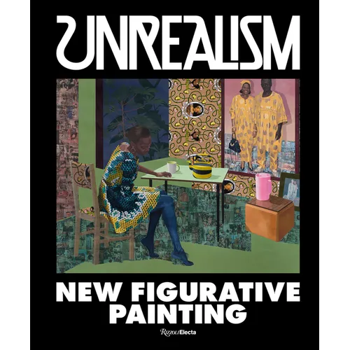 Unrealism: New Figurative Painting - Hardcover