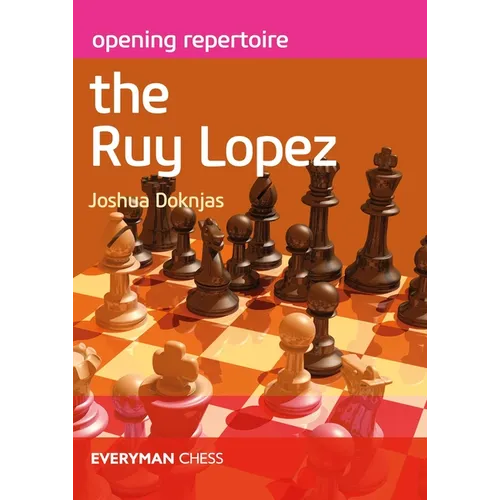 Opening Repertoire the Ruy Lopez - Paperback