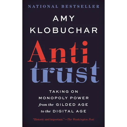 Antitrust: Taking on Monopoly Power from the Gilded Age to the Digital Age - Paperback