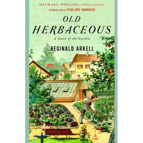 Old Herbaceous: A Novel of the Garden - Paperback