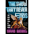 The Show That Never Ends: The Rise and Fall of Prog Rock - Paperback