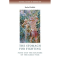 The Stomach for Fighting: Food and the Soldiers of the Great War - Paperback