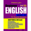 Preston Lee's Beginner English Lesson 1 - 20 For Russian Speakers (British) - Paperback