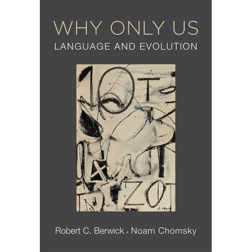 Why Only Us: Language and Evolution - Paperback
