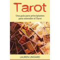 Tarot: Una guía para principiantes para entender el Tarot - Paperback