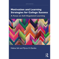Motivation and Learning Strategies for College Success: A Focus on Self-Regulated Learning - Paperback