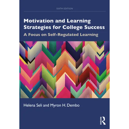 Motivation and Learning Strategies for College Success: A Focus on Self-Regulated Learning - Paperback