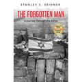 The Forgotten Man: A Journey Through the Ashes - Paperback